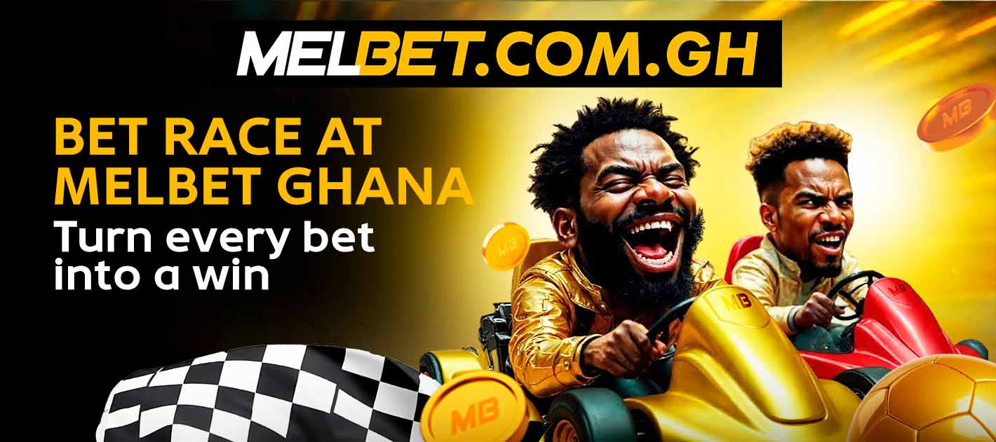 Bet Race at Melbet Ghana — Turn Every Bet into a Win